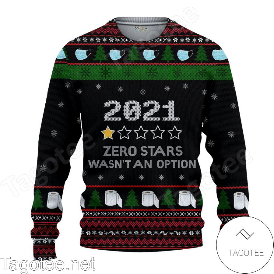 2021 Zero Stars Wasn't An Option Ugly Christmas Sweater