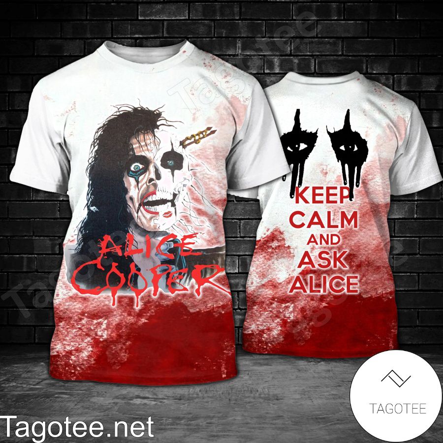 Alice Cooper Keep Calm And Ask Alice Shirt, Tank Top And Leggings a