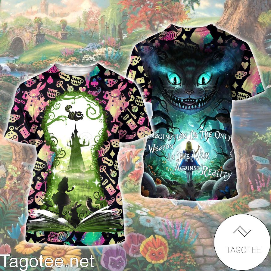 Alice In Wonderland Imagination Is The Only Weapon In The War Against Reality Shirt, Tank Top And Leggings b
