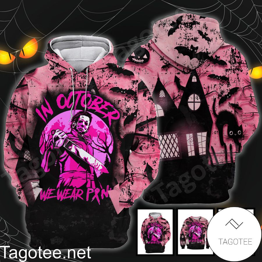 Michael Myers In October We Wear Pink Halloween T-shirt, Hoodie