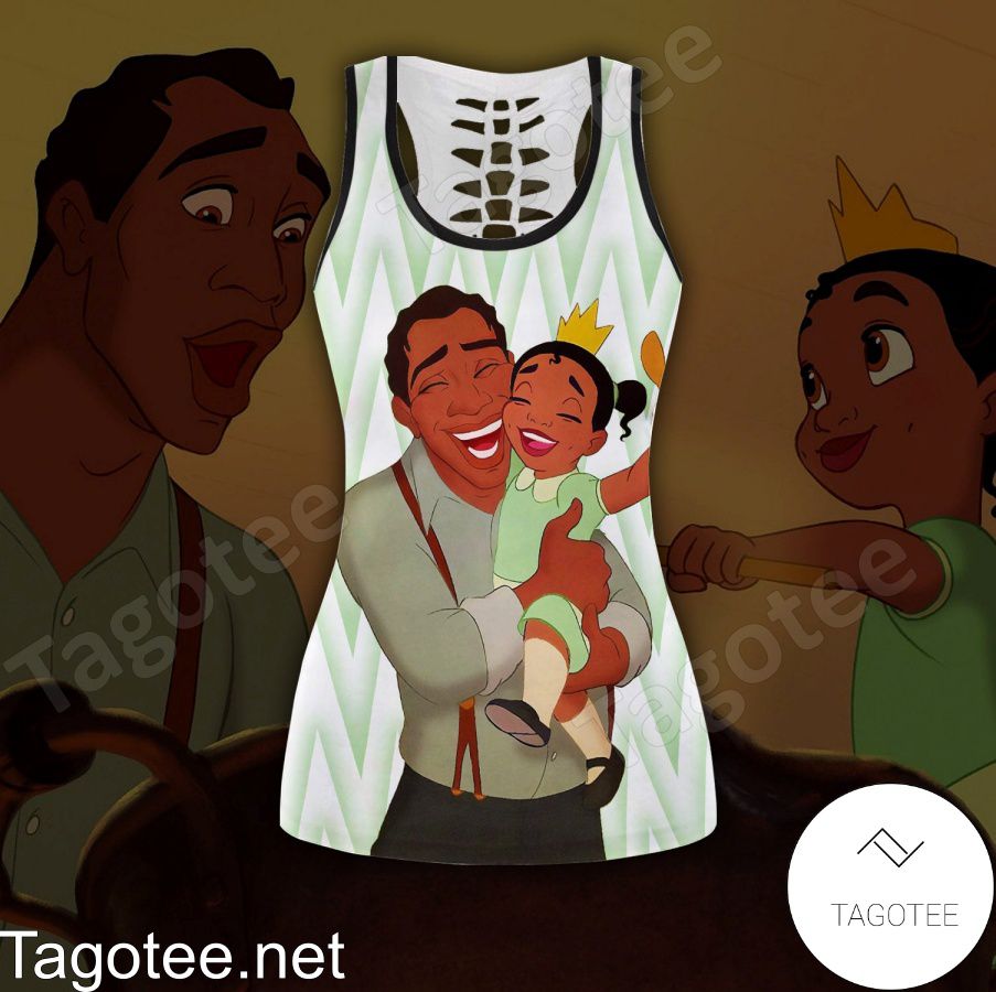 Tiana And Father Never Lose Sight Of What's Import Shirt, Tank Top And Leggings c