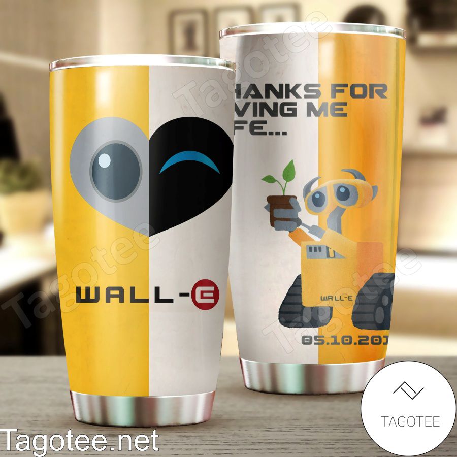 Wall-e Thanks For Giving Me Tumbler