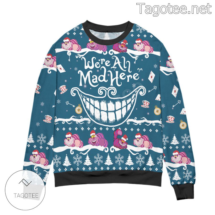 Cheshire Cat We're All Mad Here Holiday Ugly Christmas Sweater