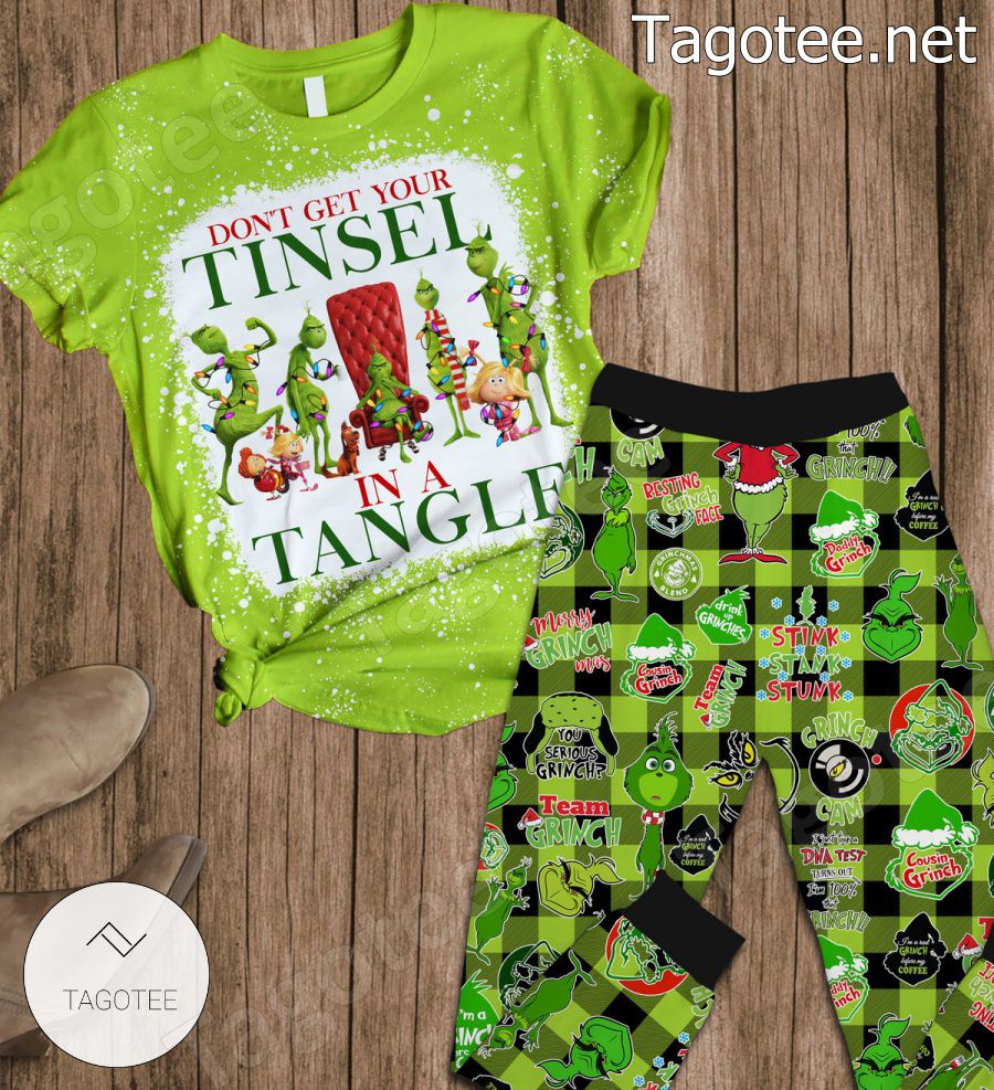 Grinch Don't Get Your Tinsel In A Tangle Pajamas Set