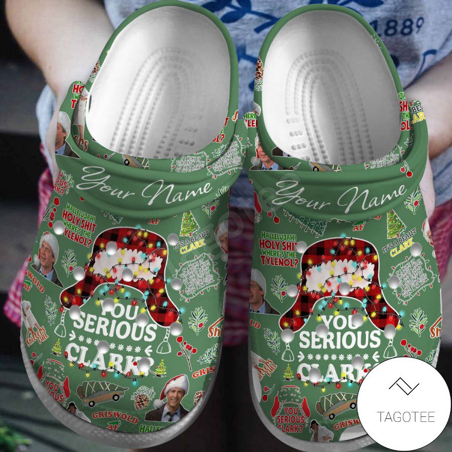 Personalized You Serious Clark Crocs Clogs a