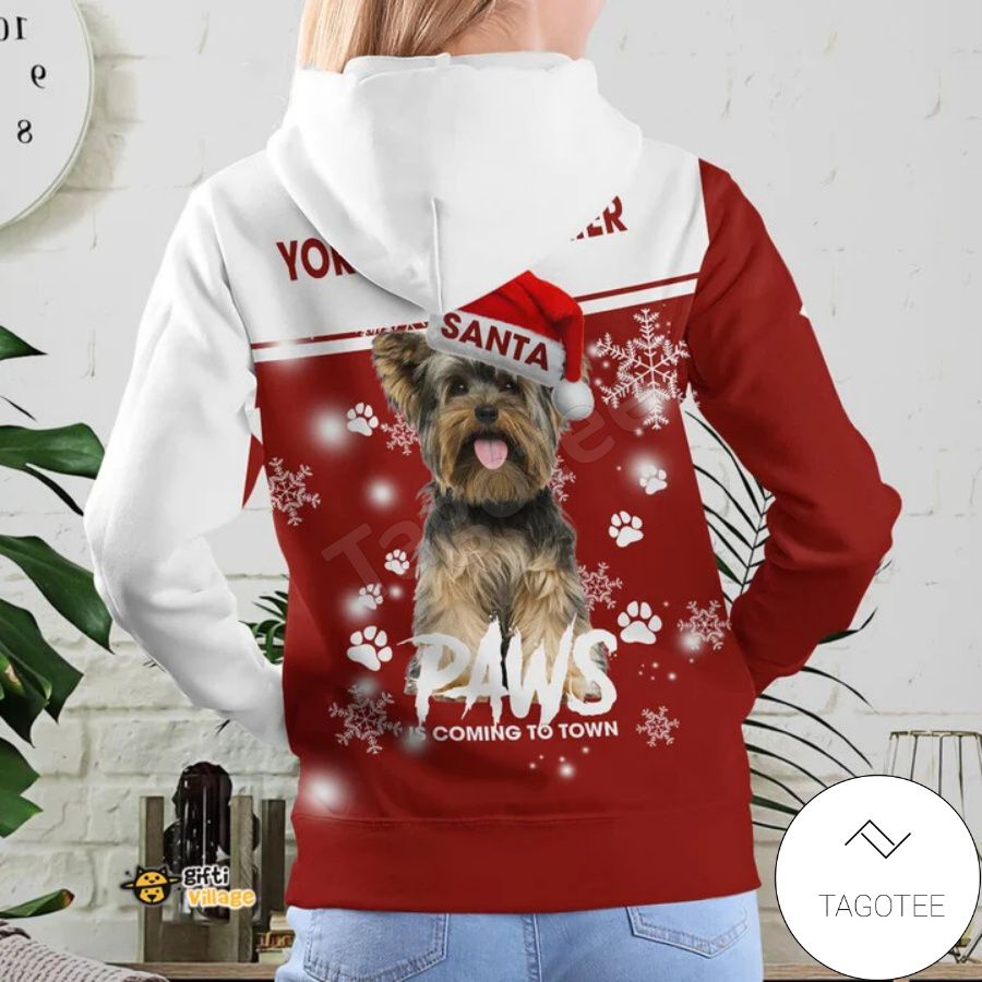 Yorkshire Terrier Santa Paws Is Coming To Town Christmas Hoodie b