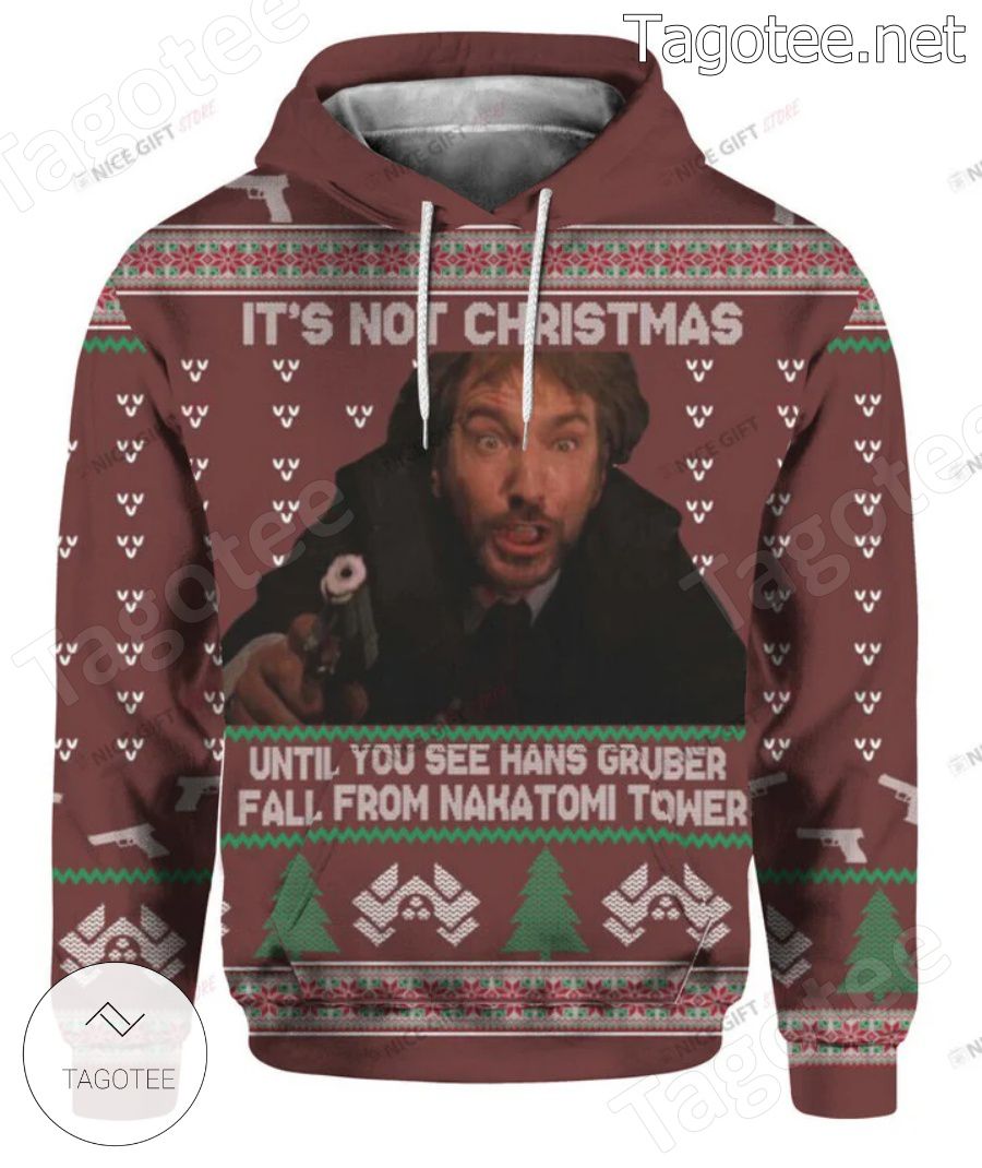 It's Not Christmas Until You See Hans Gruber Fall From Nakatomi Tower Hoodie a