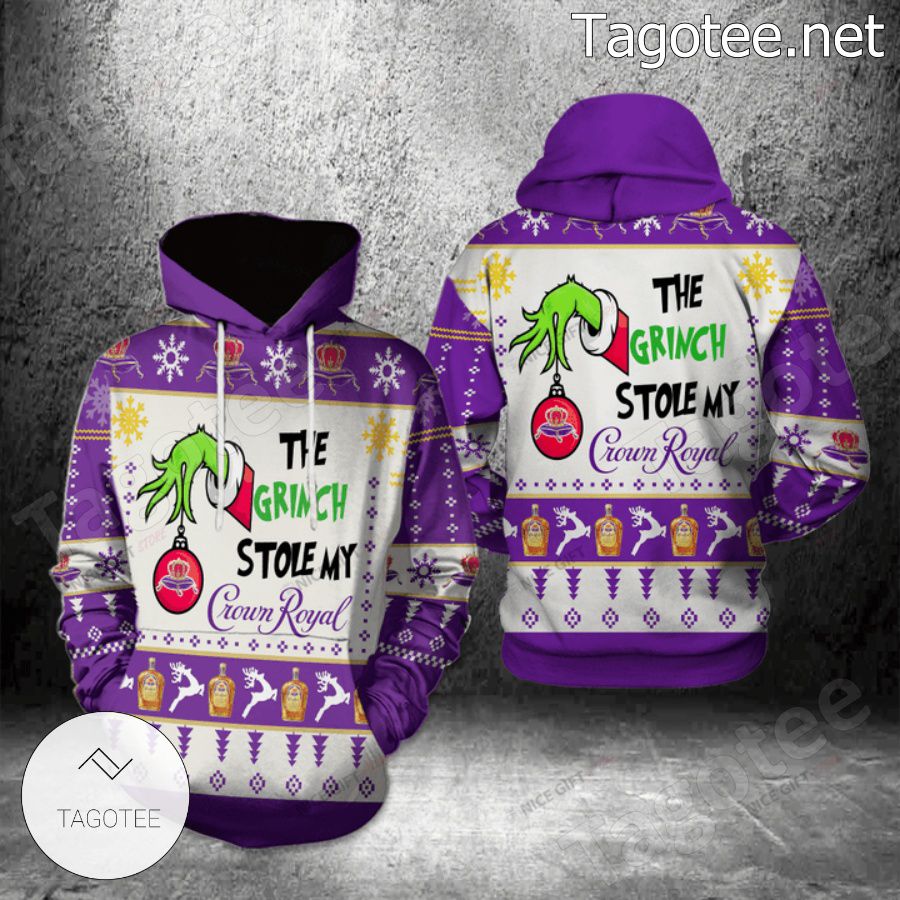 The Grinch Stole My Crown Royal Hoodie