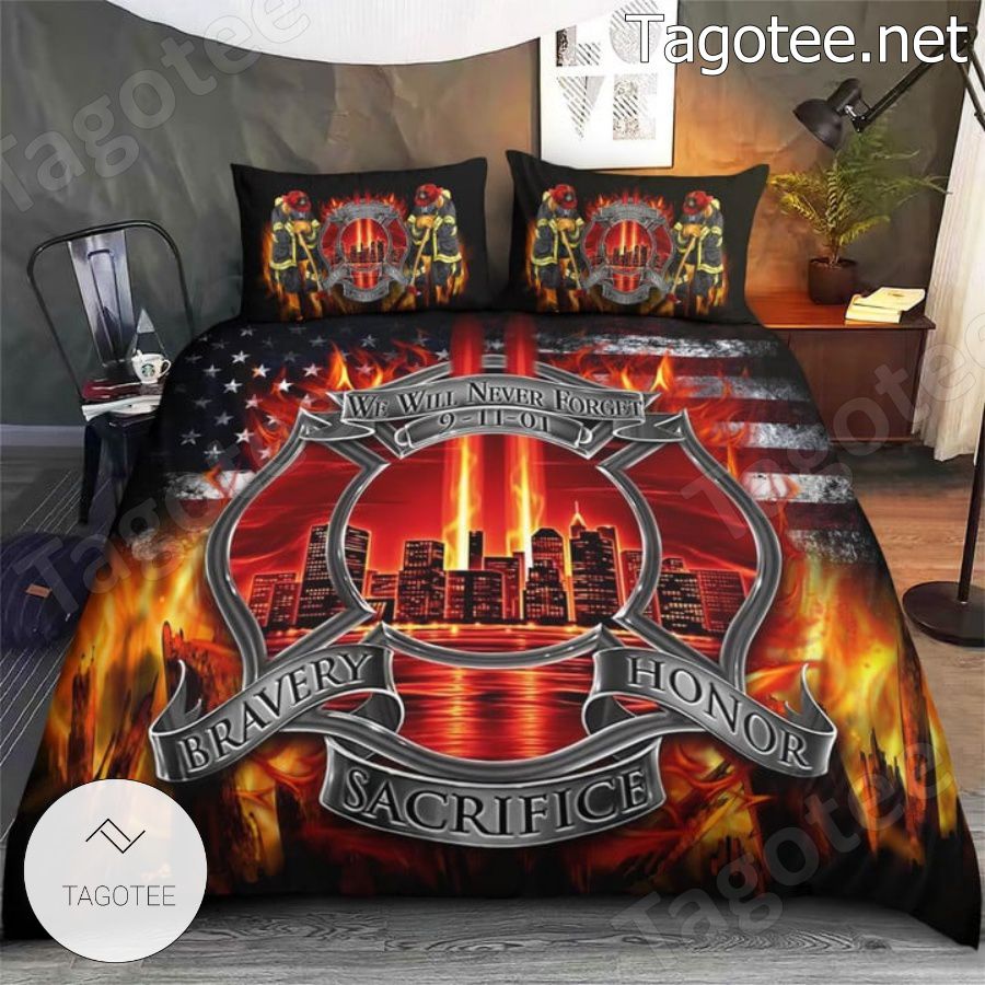 We Will Never Forget Bravery Honor Sacrifice Firefighter Bedding Set