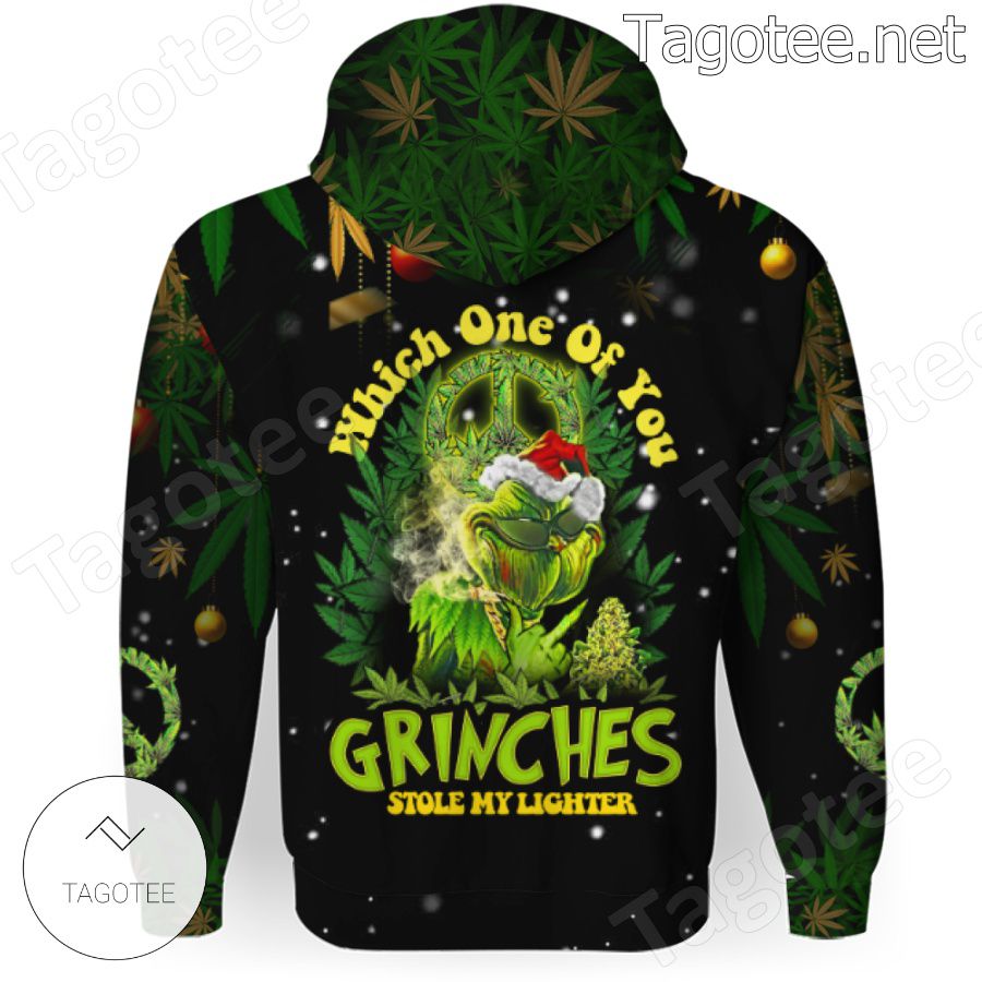 Weed Which One Of You Grinches Stole My Lighter Hoodie a