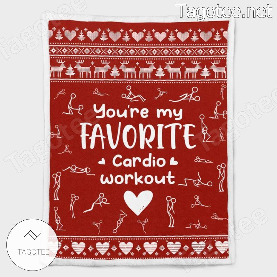 You're My Favorite Cardio Workout Blanket