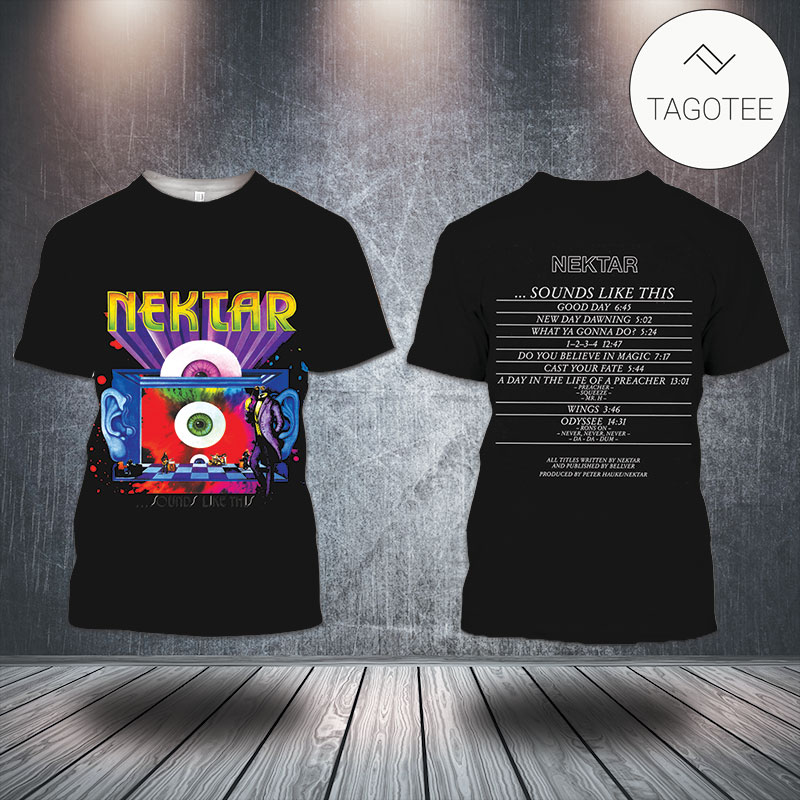 Nektar Sounds Like This Album Cover Shirt - EmonShop