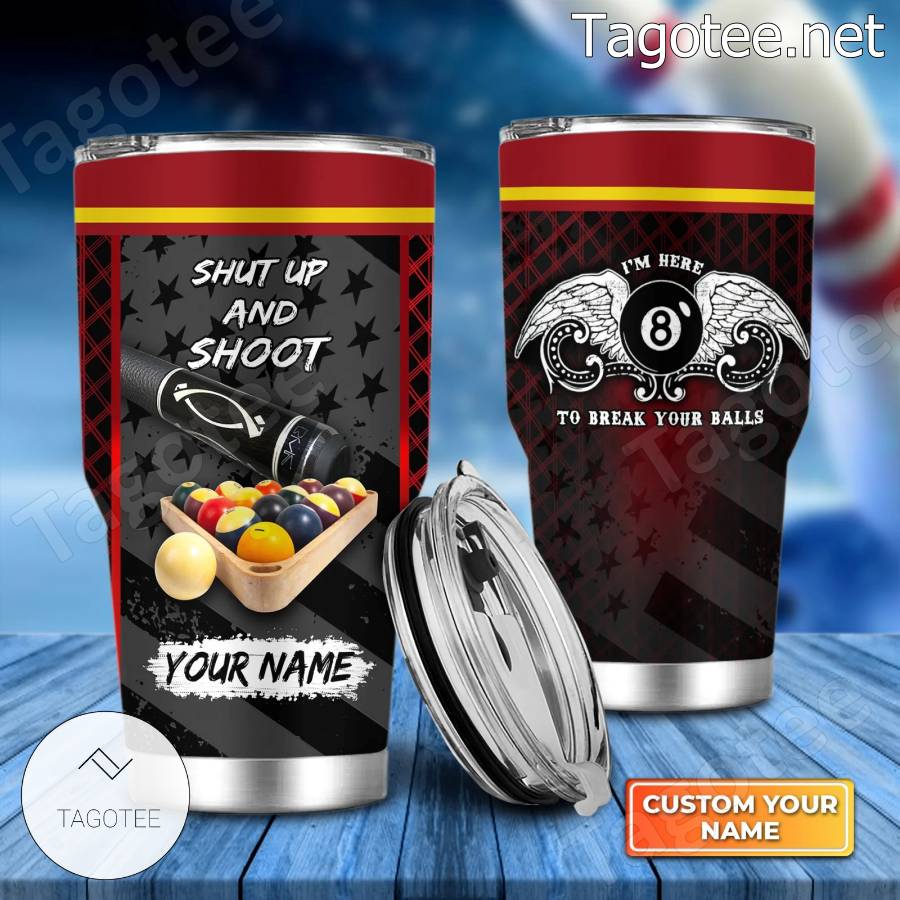 Billiard Shut Up And Shoot American Flag Personalized Tumbler