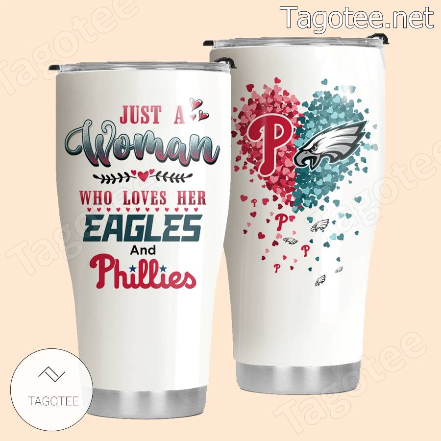 https://images.tagotee.net/2023/04/Just-A-Woman-Who-Loves-Her-Eagles-And-Phillies-Tumbler-a.jpg