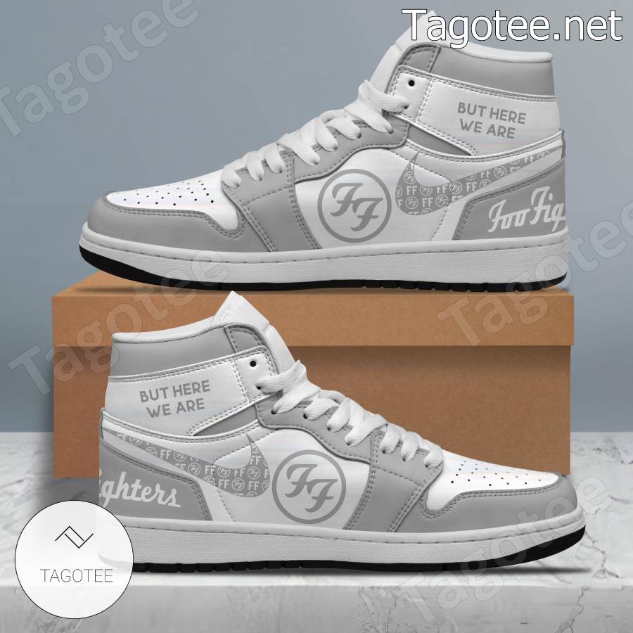 Foo Fighter But Here We Are Air Jordan High Top Shoes - Tagotee