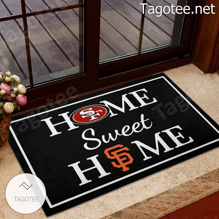 Home Sweet Home San Francisco 49ers And San Francisco Giants Doormat a