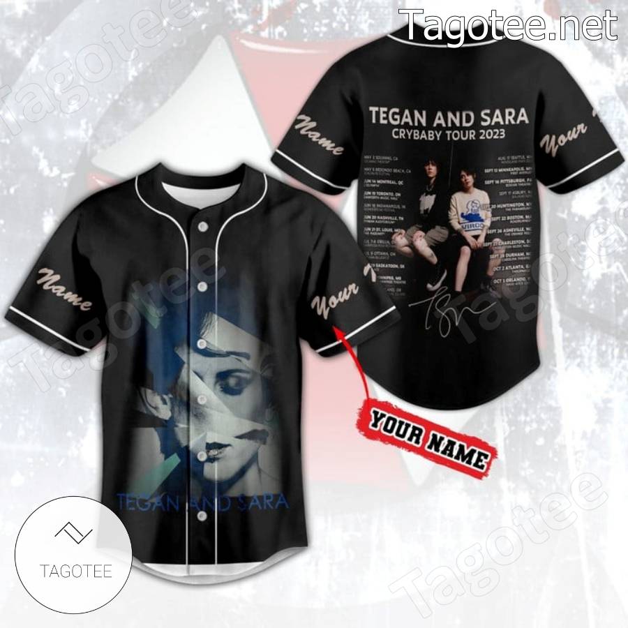 Tegan And Sara Cry Baby Tour 2023 Signature Personalized Baseball Jersey