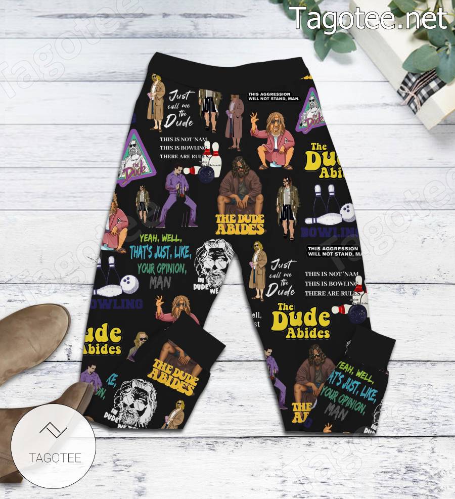Yes I Still Watch The Big Lebowski Got A Problem Pajamas Set b