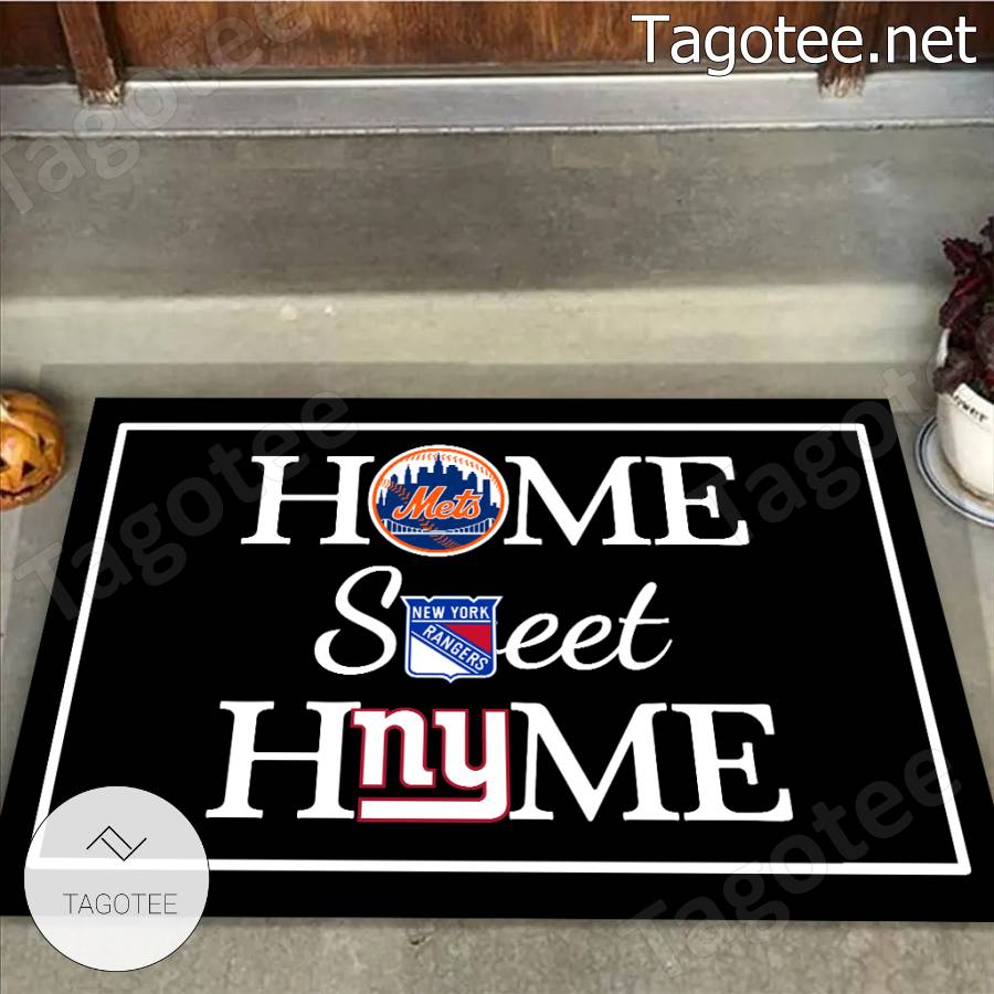 Home Sweet Home New York Giants New York Rangers New York Mets Doormat -  Tagotee