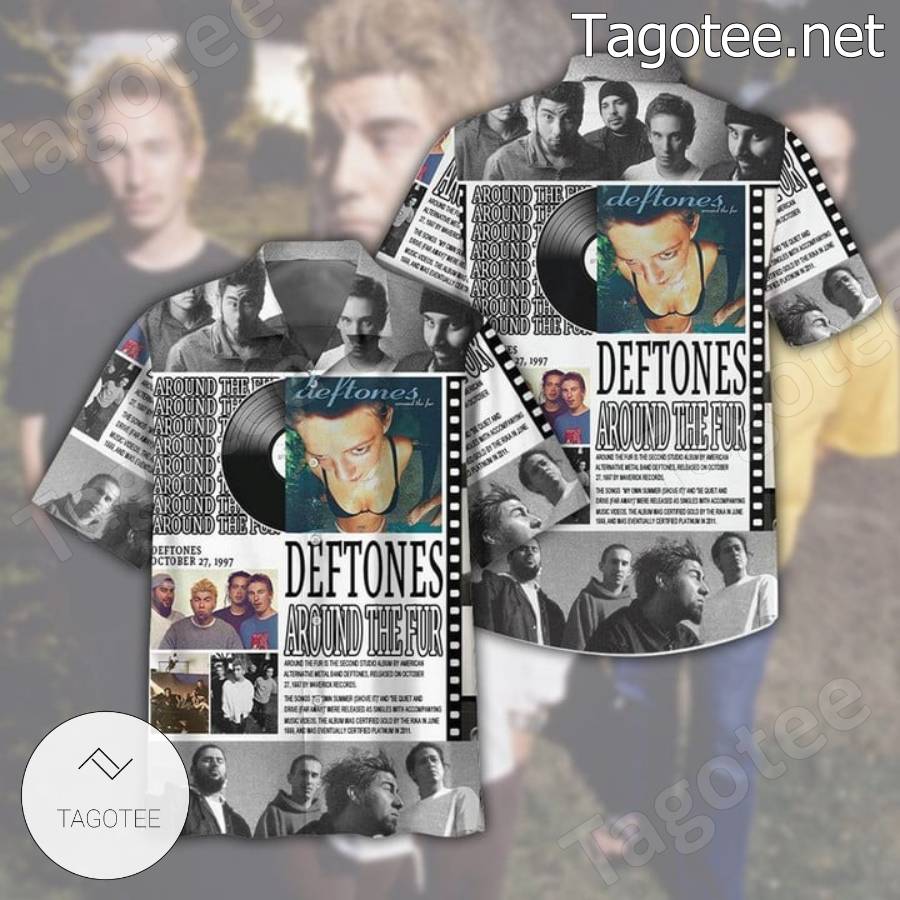 Deftones Around The Fur Hawaiian Shirt - Tagotee