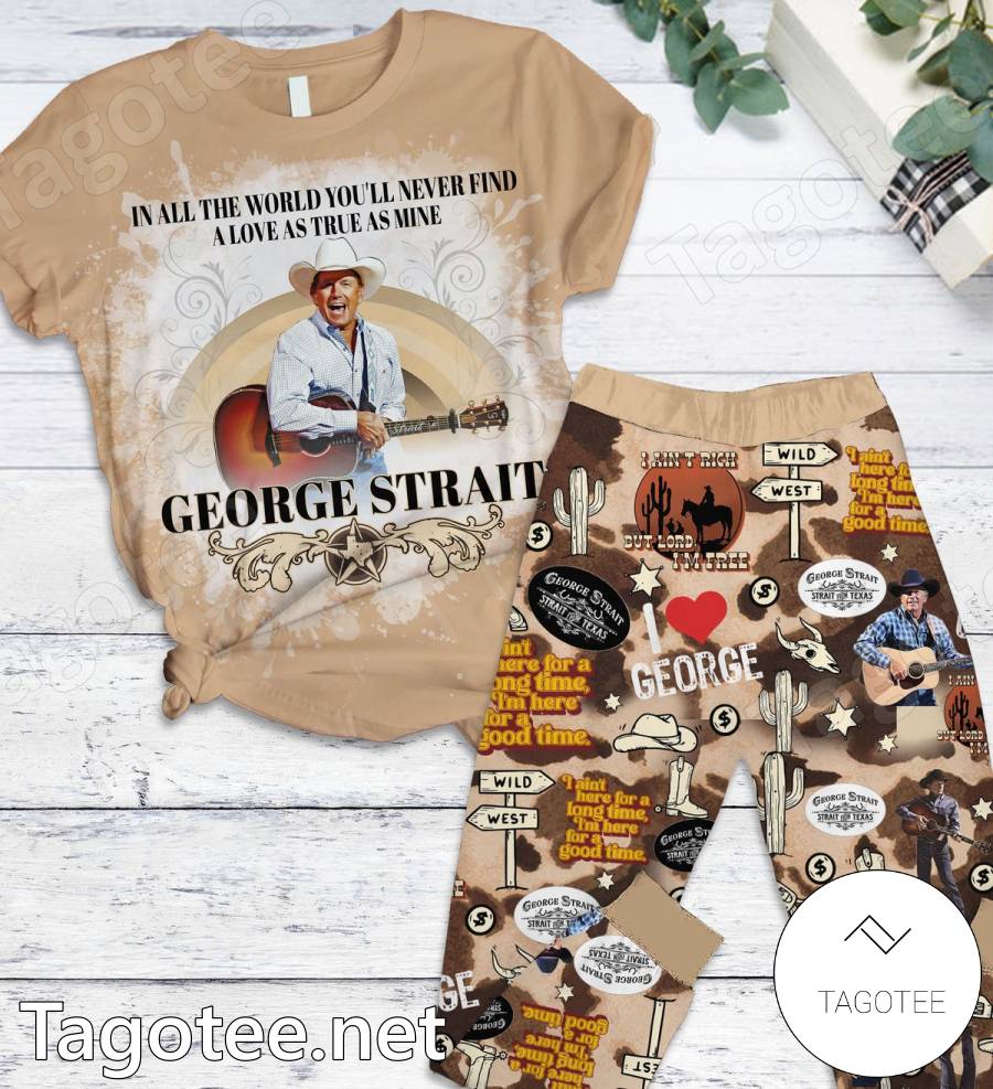 George Strait In All The World You'll Never Find Pajamas Set