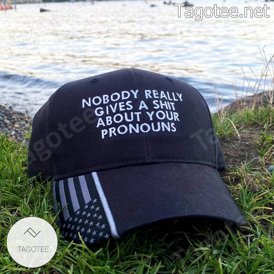 Nobody Really Gives A Shit About Your Pronouns American Flag Cap