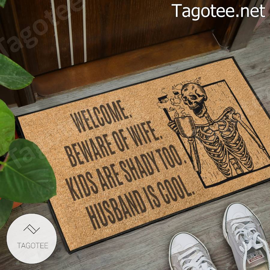 Skeleton Beware Of Wife Kids Are Shady Too Husband Is Cool