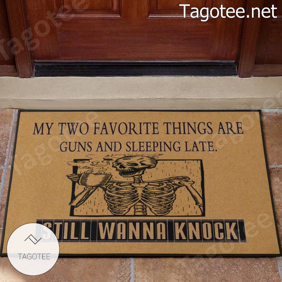 https://images.tagotee.net/2023/07/Skull-My-Two-Favorite-Things-Are-Guns-And-Sleeping-Late-Still-Wanna-Knock-Doormat.jpg