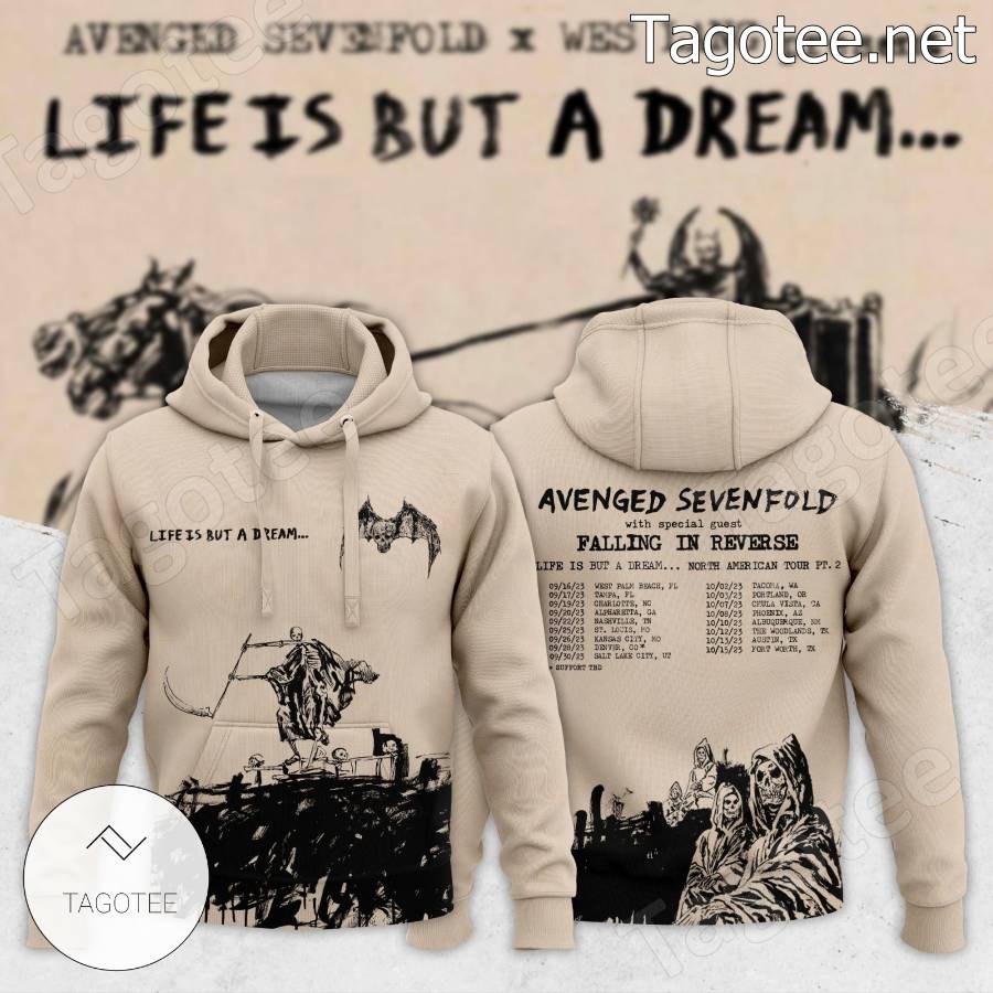 Avenged Sevenfold Life Is But A Dream T-shirt, Hoodie - Tagotee