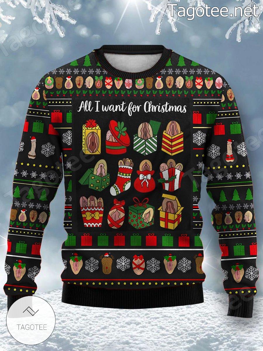 Funny Vagina All I Want For Christmas Ugly Christmas Sweater