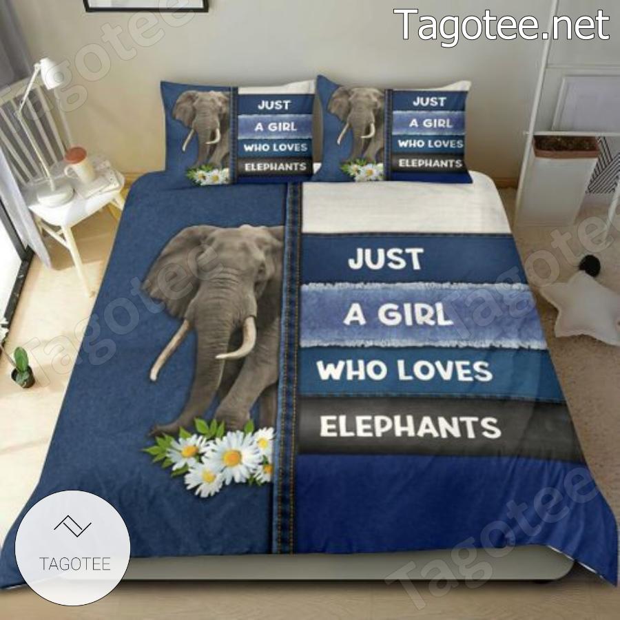 Just A Girl Who Loves Elephants Bedding Set Tagotee