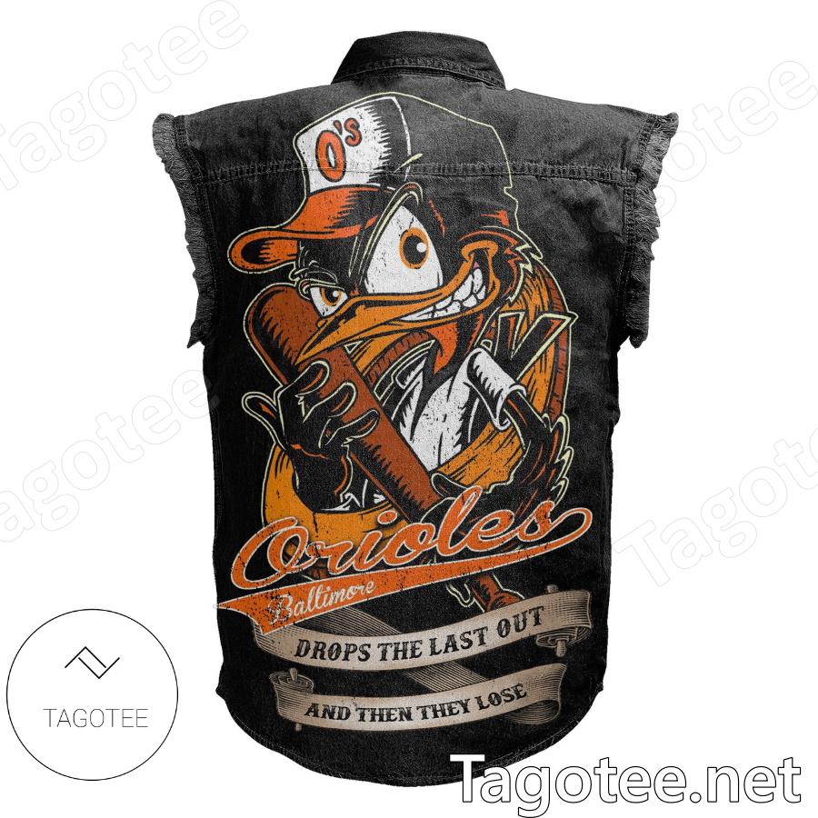 Baltimore Orioles Drops The Last Out And Then They Lose Sleeveless Denim Jacket b