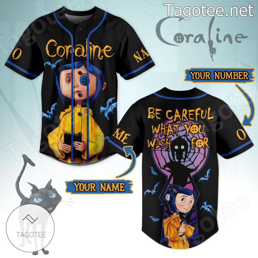 Coraline Be Careful What You Wish For Personalized Baseball Jersey