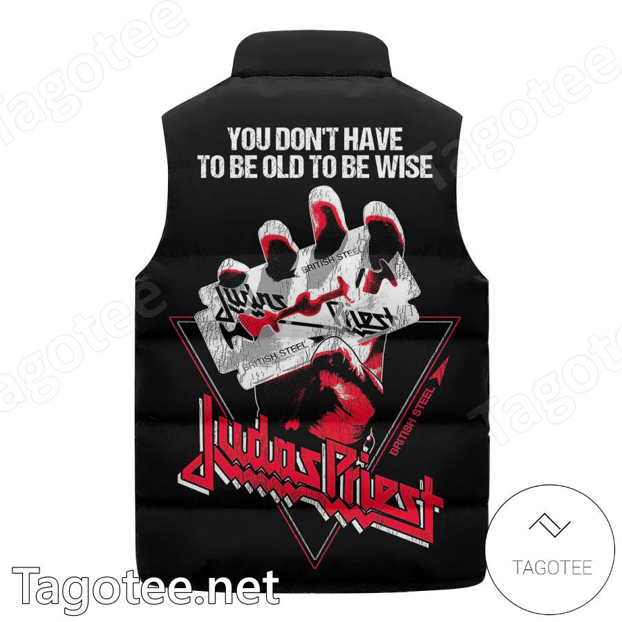 Judas Priest You Don't Have To Be Old To Be Wise Sleeveless Puffer Vest b
