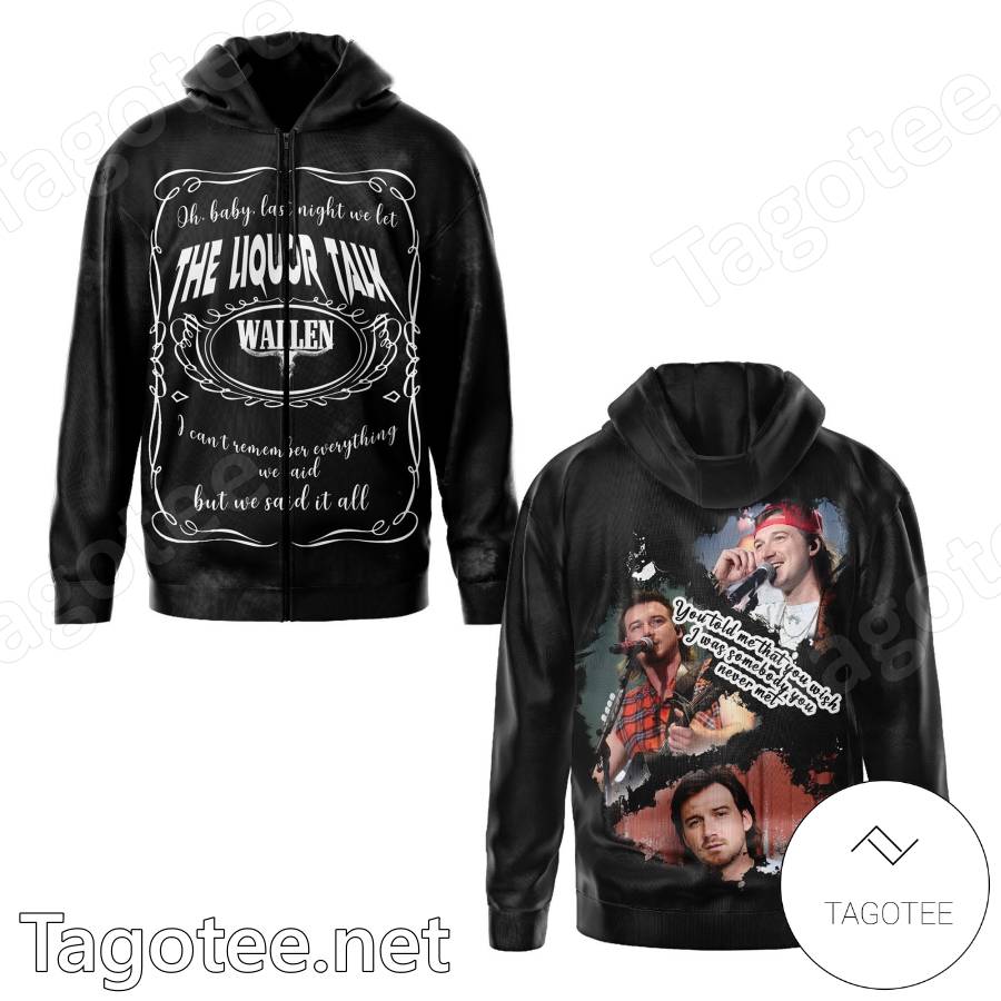 Morgan Wallen You Told Me That You Wish T-shirt, Hoodie y