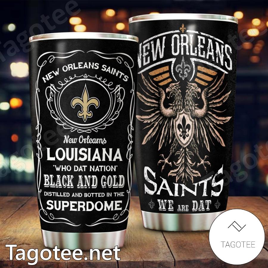 New Orleans Saints We Are Dat Tumbler