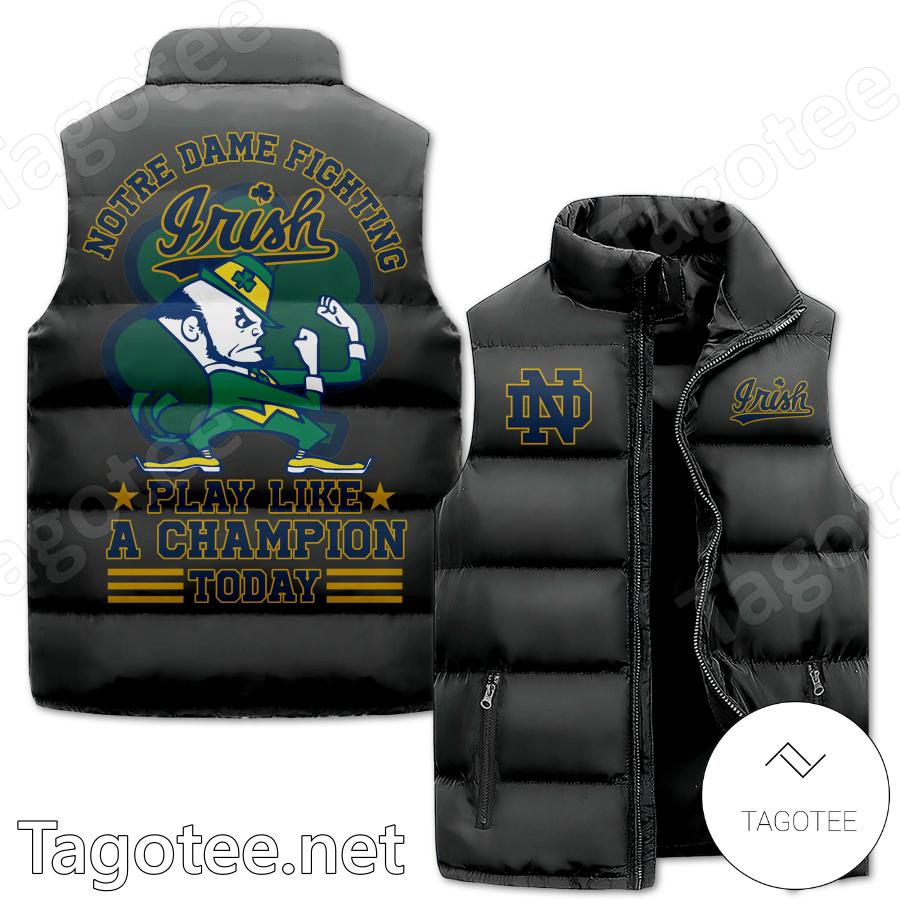 Notre Dame Fighting Irish Play Like A Champion Today Puffer Vest