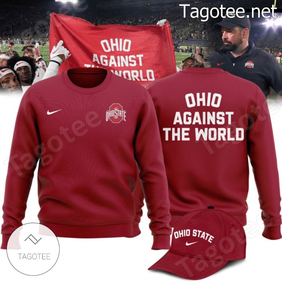 Ohio Against The World T-shirt, Hoodie, Cap c