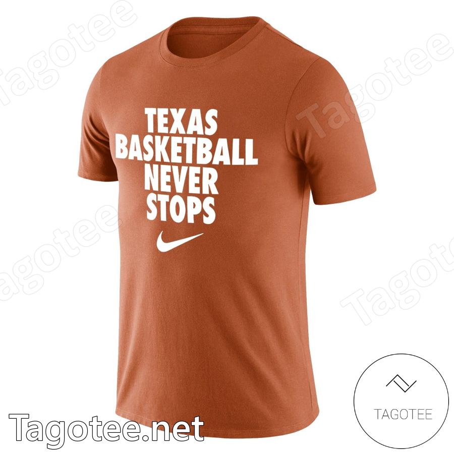 Texas Longhorns Basketball Never Stops Myles Turner Shirt b