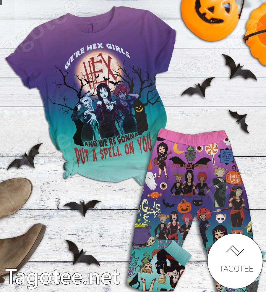 We're Hex Girls And We're Gonna Put A Spell On You Pajamas Set