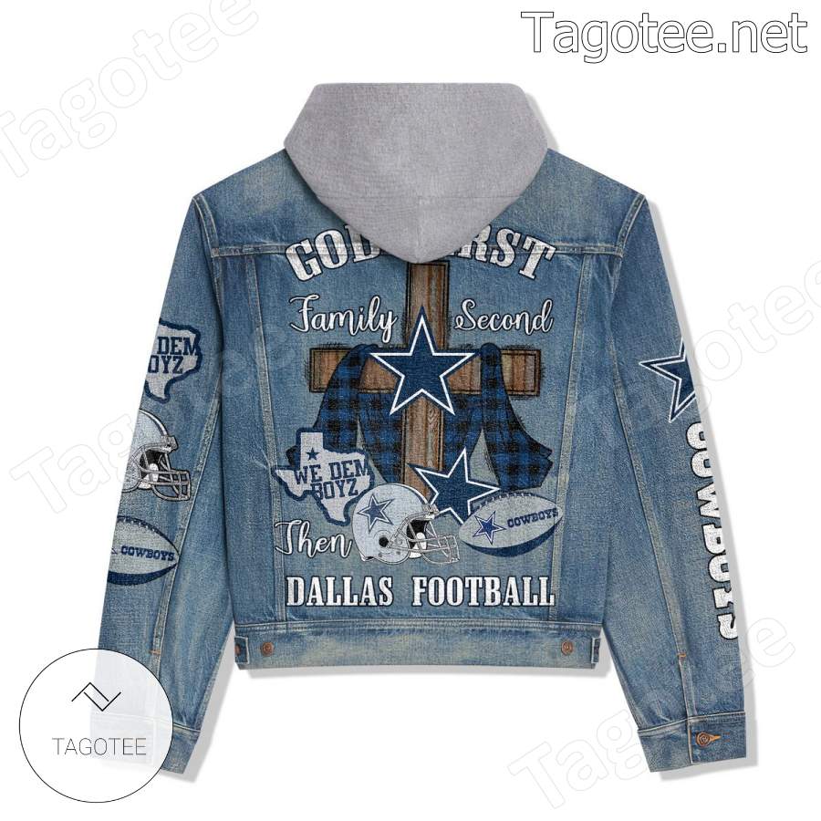 God First Family Second Then Dallas Cowboys Football Hooded Jean Jacket b