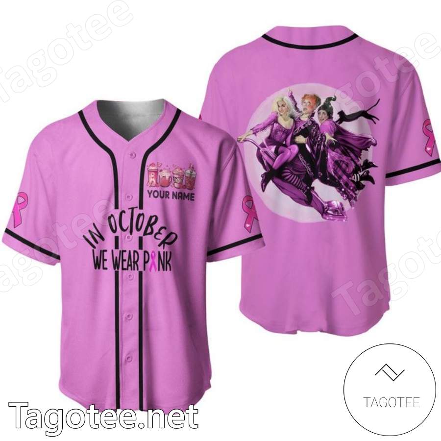 Hocus Pocus In October We Wear Pink Breast Cancer Awareness Personalized Baseball Jersey