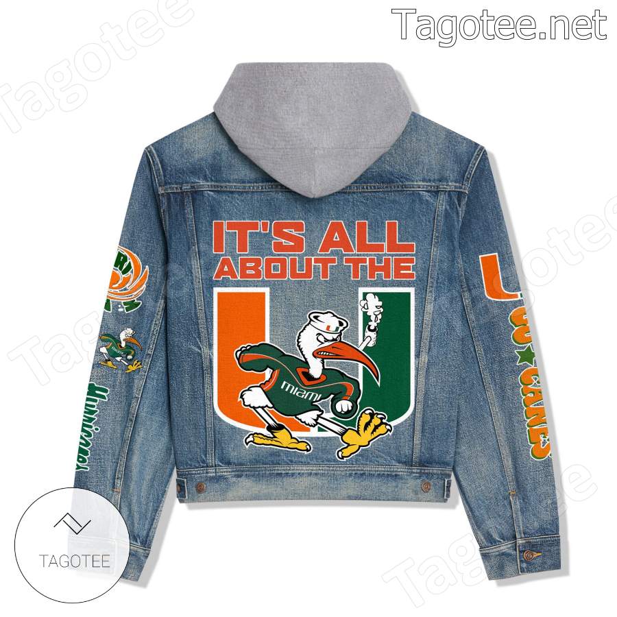 Miami Hurricanes It's All About The U Hooded Denim Jacket b