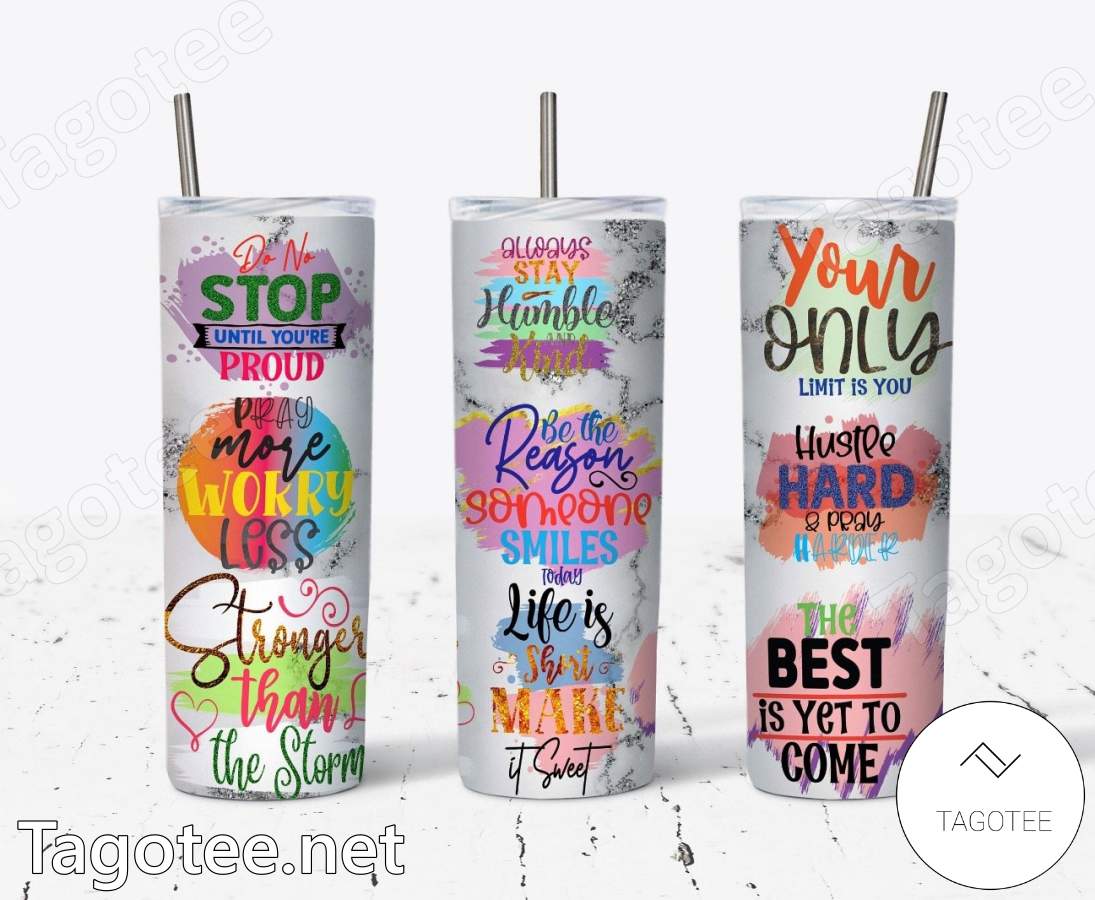 Motivational Quotes Skinny Tumbler - Tagotee