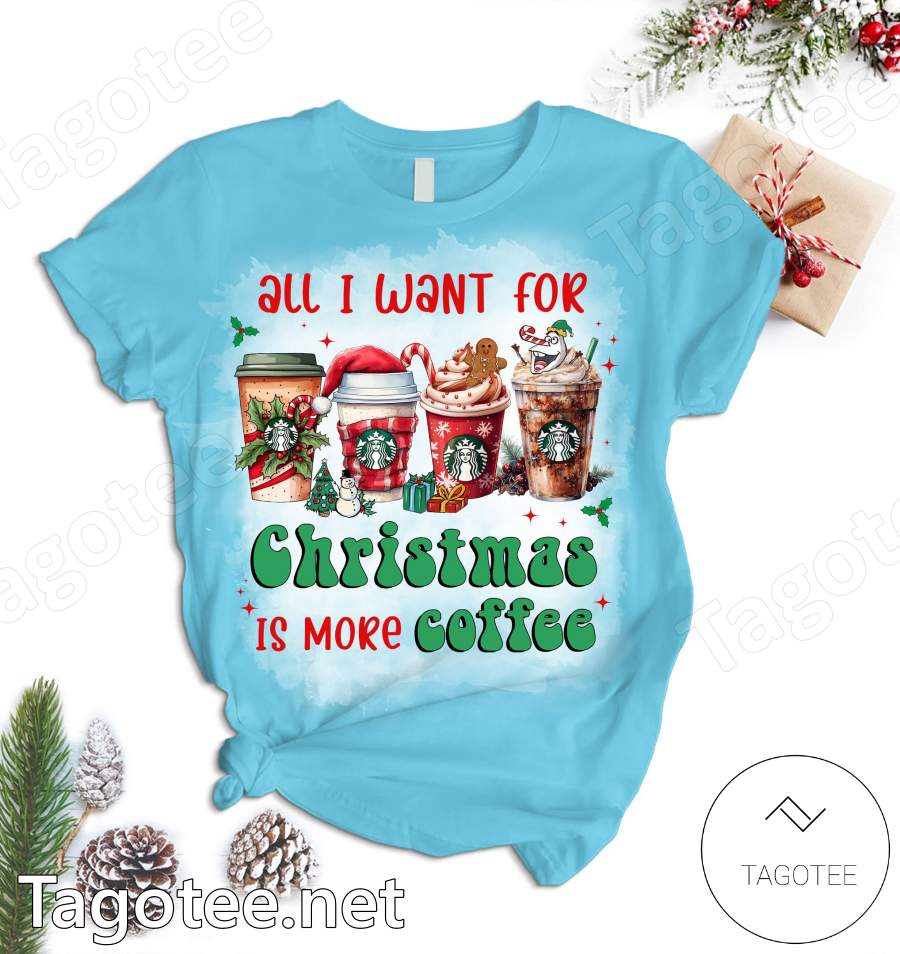 All I Want For Christmas Is More Coffee Pajamas Set a