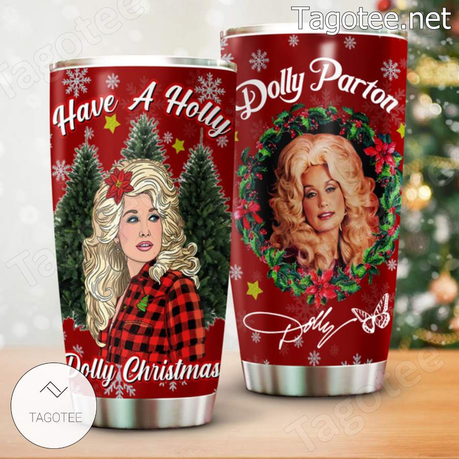 Dolly Parton Have A Holly Dolly Christmas Tumbler