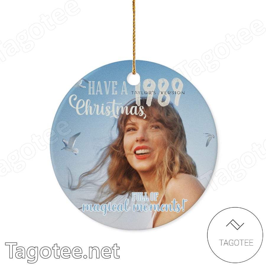Have A 1989 Taylor's Version Christmas Full Of Magical Moments Ornament a