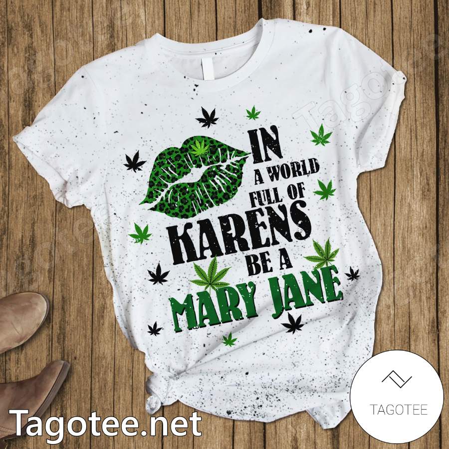 In A World Full Of Karens Be A Mary Jane Pajamas Set a