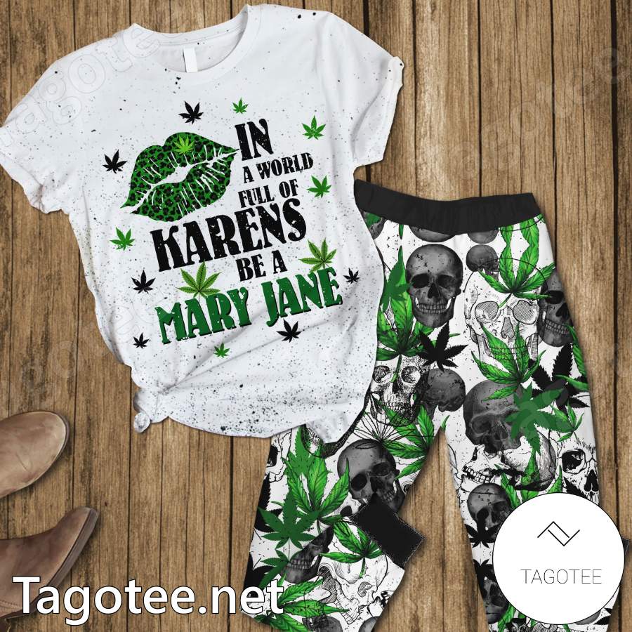 In A World Full Of Karens Be A Mary Jane Pajamas Set